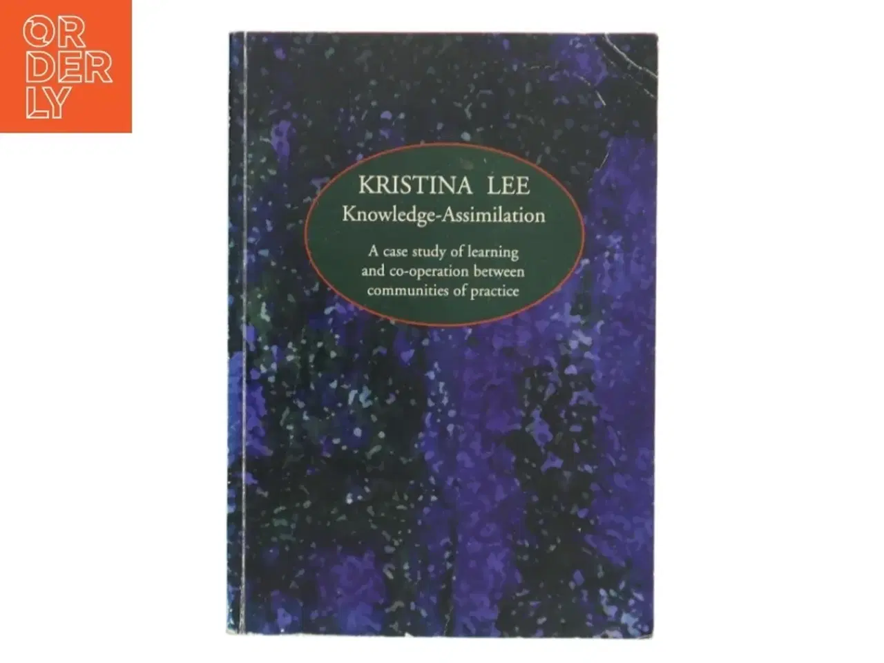 Billede 1 - Knowledge-Assimilation af Kristina Lee (Bog)