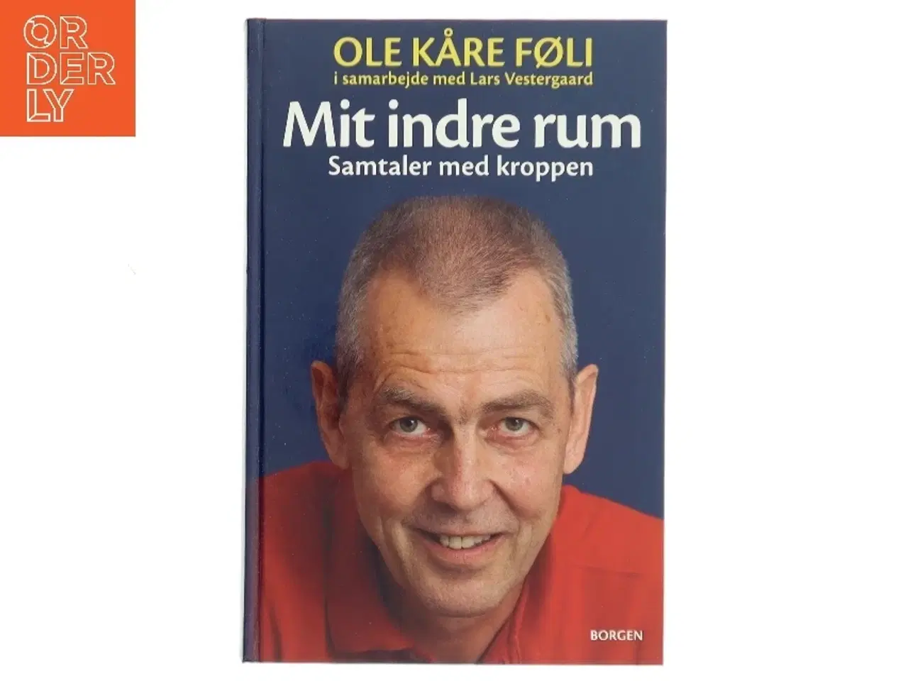 Billede 1 - Mit indre rum af Ole Kåre Føli, i samarbejde med Lars Vestergaard (Bog)