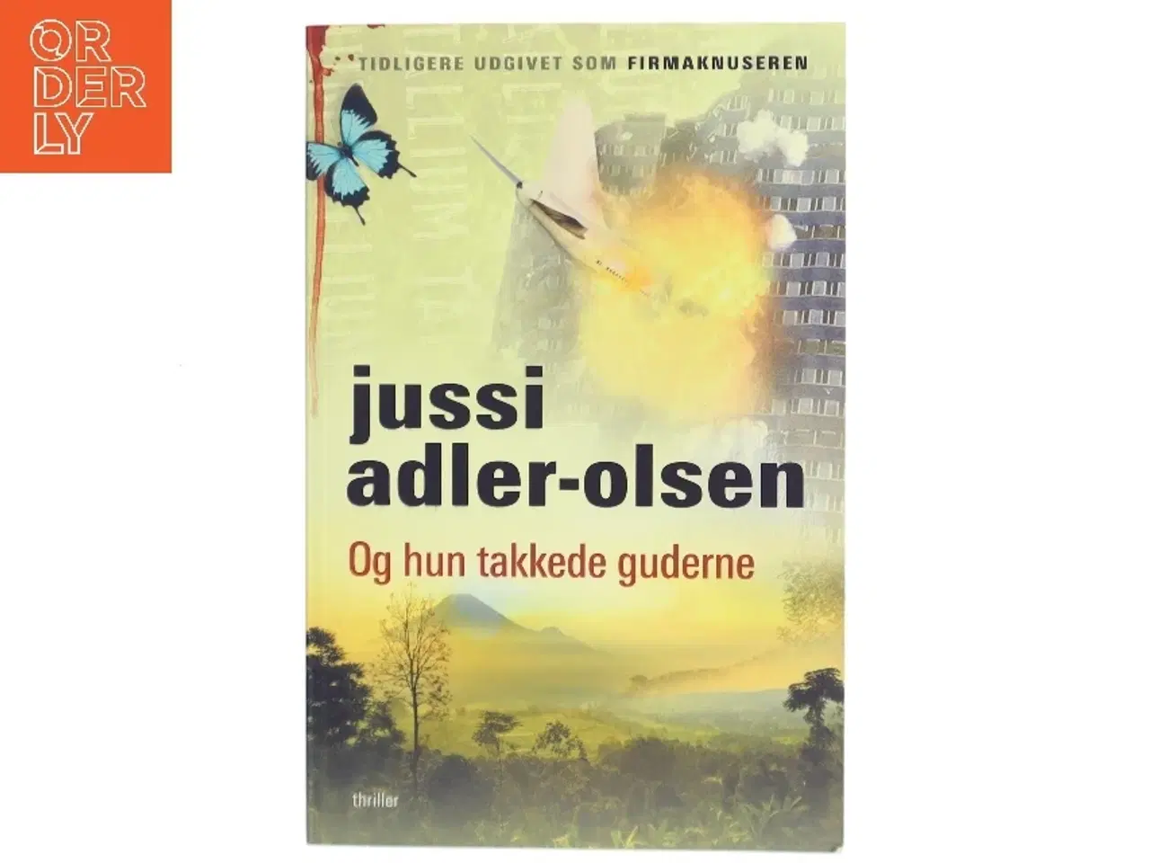 Billede 1 - Og hun takkede guderne af Jussi Adler-Olsen (Bog)