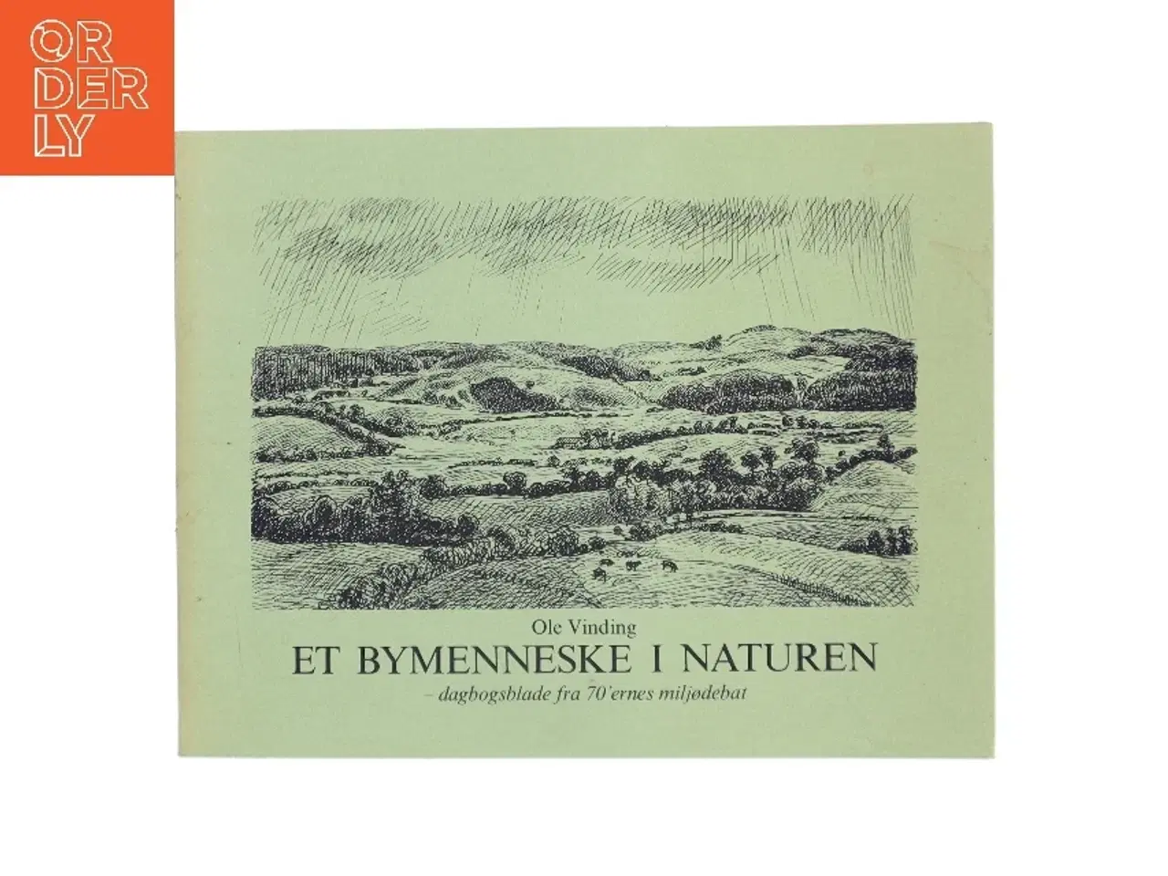 Billede 1 - Et bymenneske i naturen af Ole Vinding (Bog)