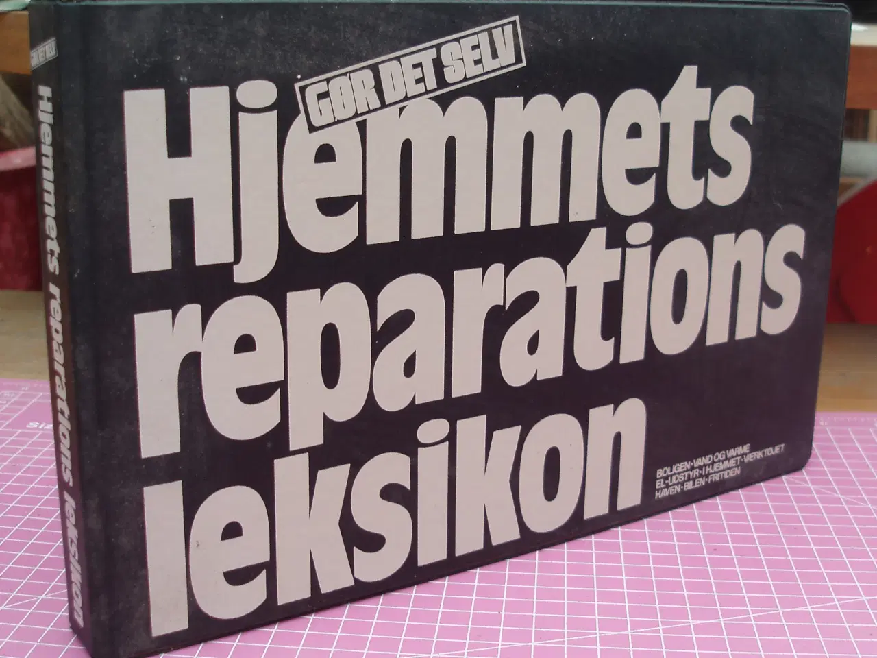 Billede 1 - Gør det selv; Hjemmets reparations leksikon