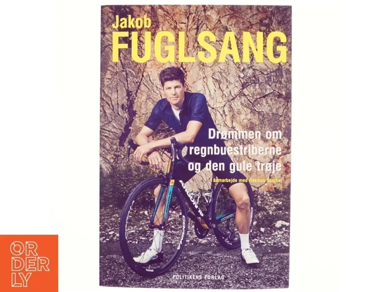 Billede 1 - Drømmen om regnbuestriberne og den gule trøje af Jakob Fuglsang (f. 1985-03-22) (Bog)