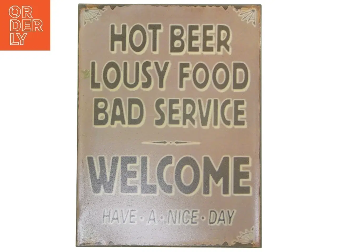 Billede 1 - Vintage metalskilt med humoristisk tekst (str. 35x26,5 cm)