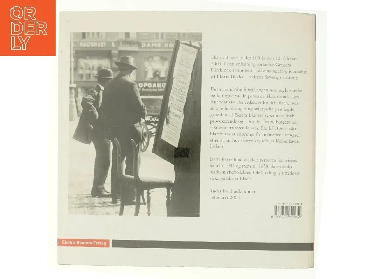 Billede 3 - Tør - hvor andre tier : en krønike om Ekstra Bladet. Bind 1, Fæle Frejlif og hans drenge af Gregers Dirckinck-Holmfeld (Bog)