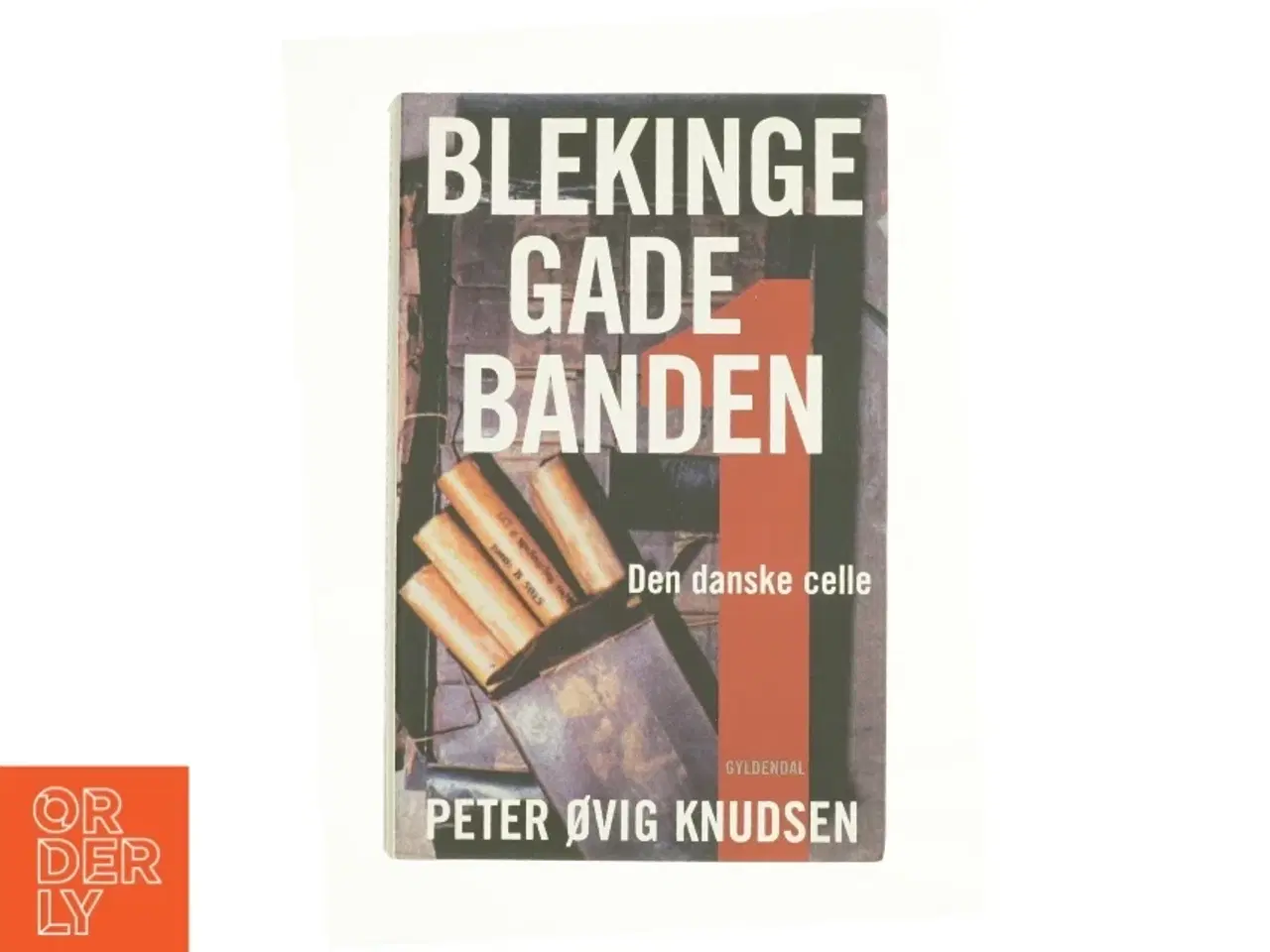 Billede 1 - Blekinge Gade Banden af Peter Ovig Knudsen (Bog)