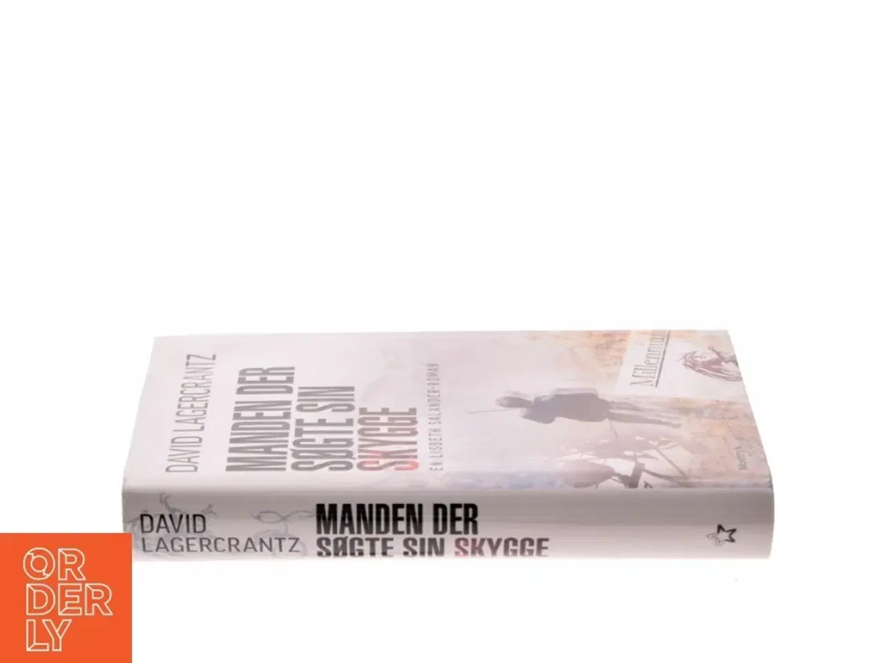 Billede 2 - Manden der søgte sin skygge af David Lagercrantz (Bog)