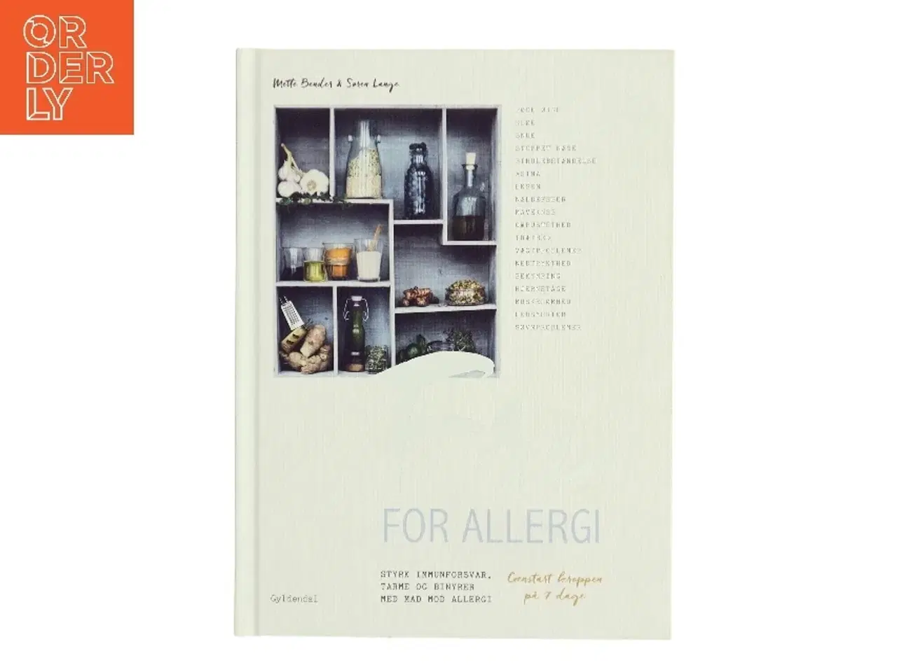 Billede 1 - Fri for allergi : styrk immunforsvar, tarme og binyrer med mad og midler mod allergi : genstart kroppen på 7 dage af Søren Lange (Bog)