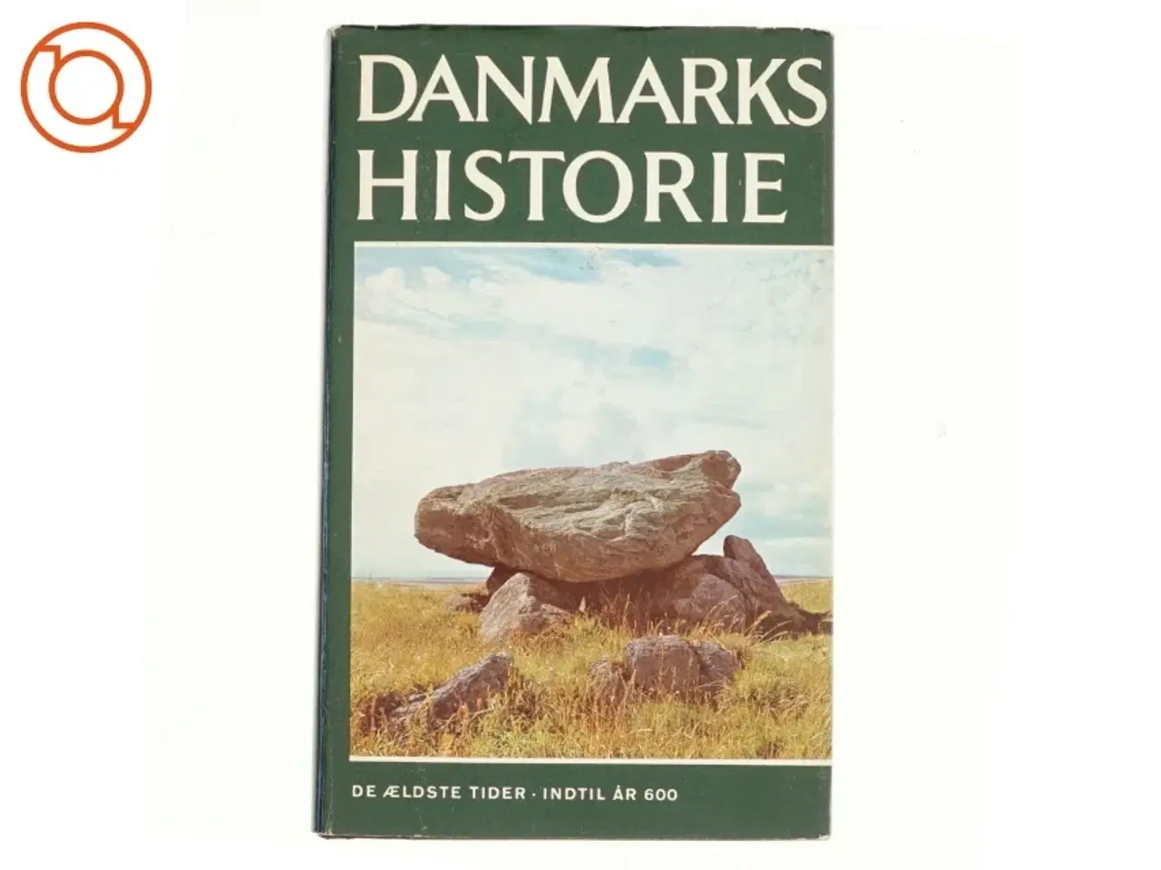 Billede 1 - Danmarks Historie bind 1: De ældste tider indtil år 600 (Bog)