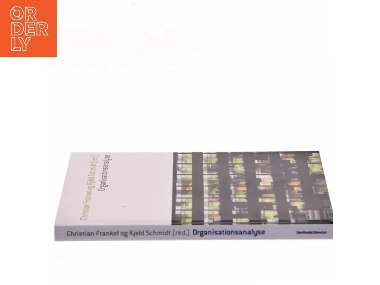 Billede 2 - Organisationsanalyse af Christian Frankel, Kjeld Schmidt (ed.) (Bog)
