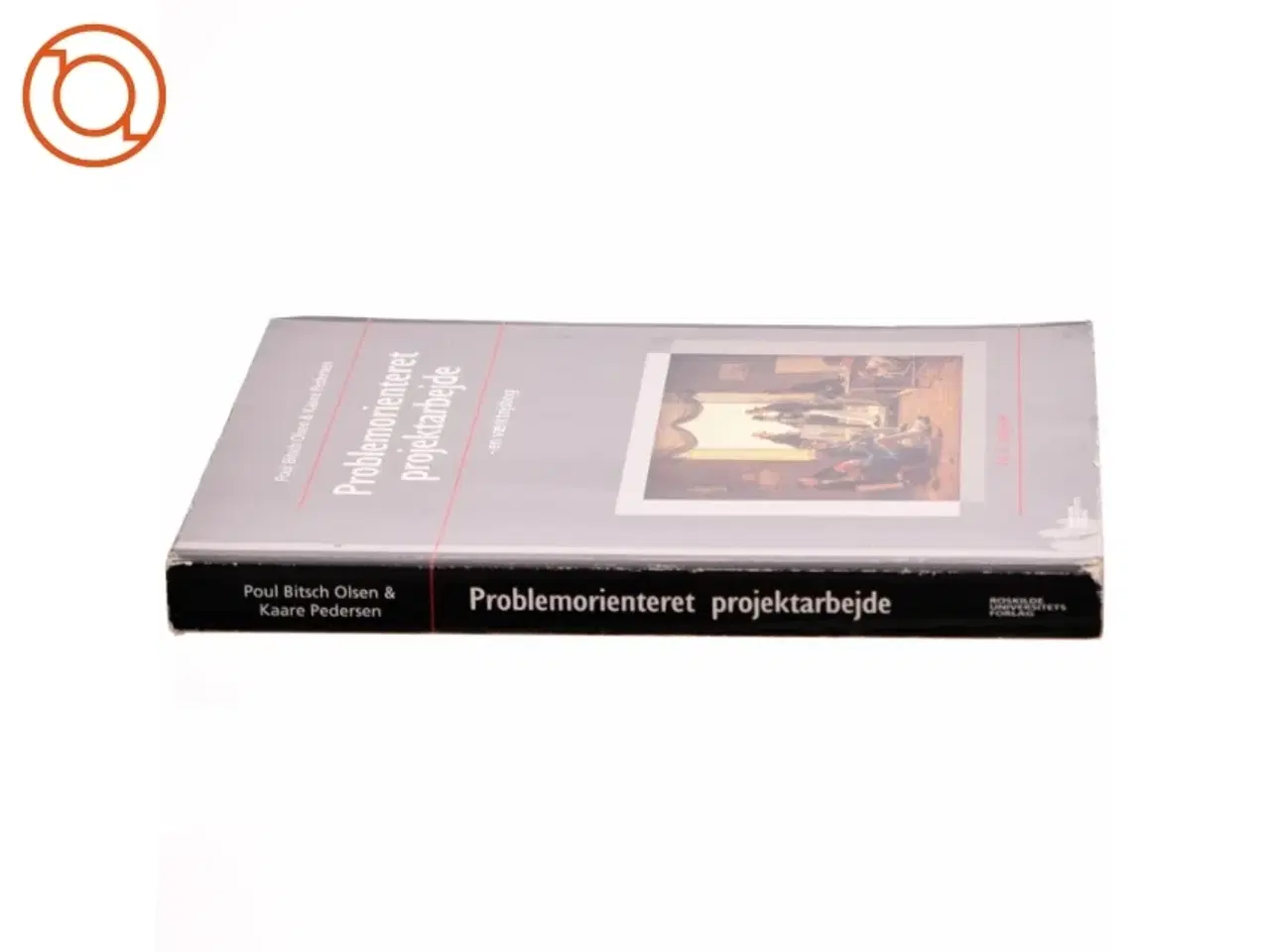 Billede 2 - Problemorienteret projektarbejde af Poul Bitsch Olsen, Kaare Pedersen (Bog)