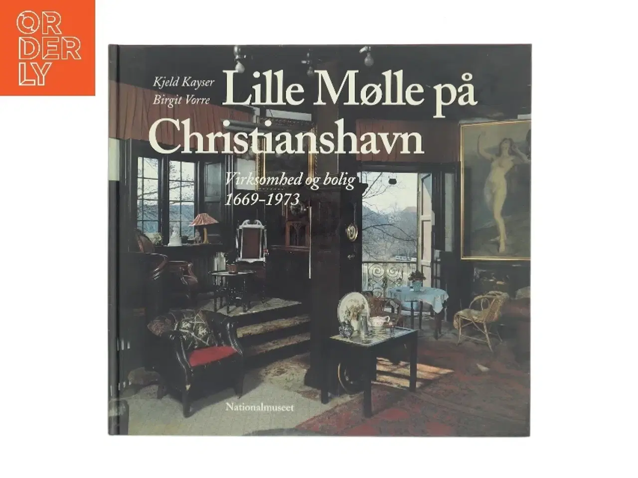 Billede 1 - Lille Mølle på Christianshavn af Kjeld Kayser (Bog)
