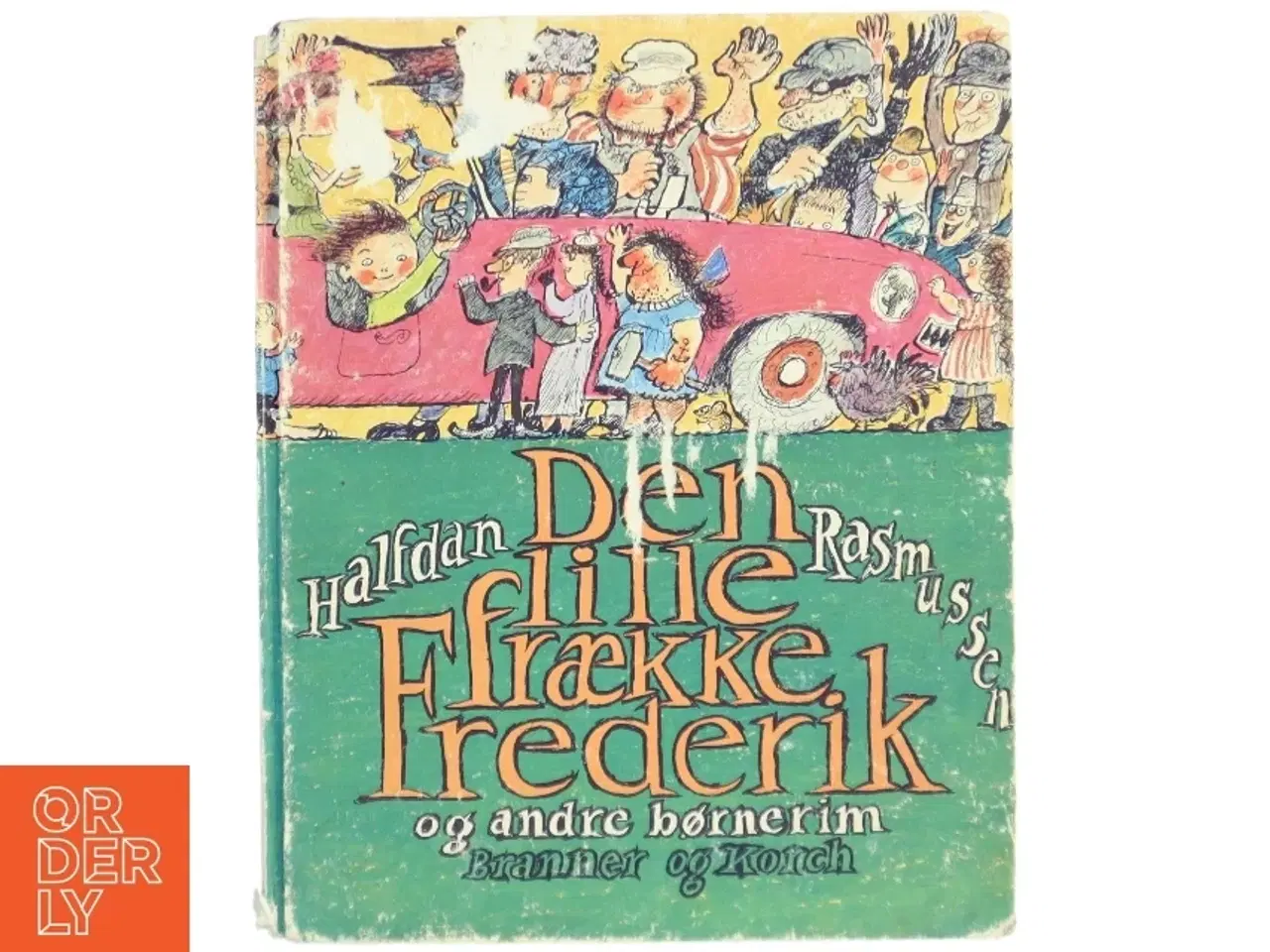 Billede 1 - 'Den lille frække Frederik og andre børnerim' af Halfdan Rasmussen (bog) fra Branner og Korch