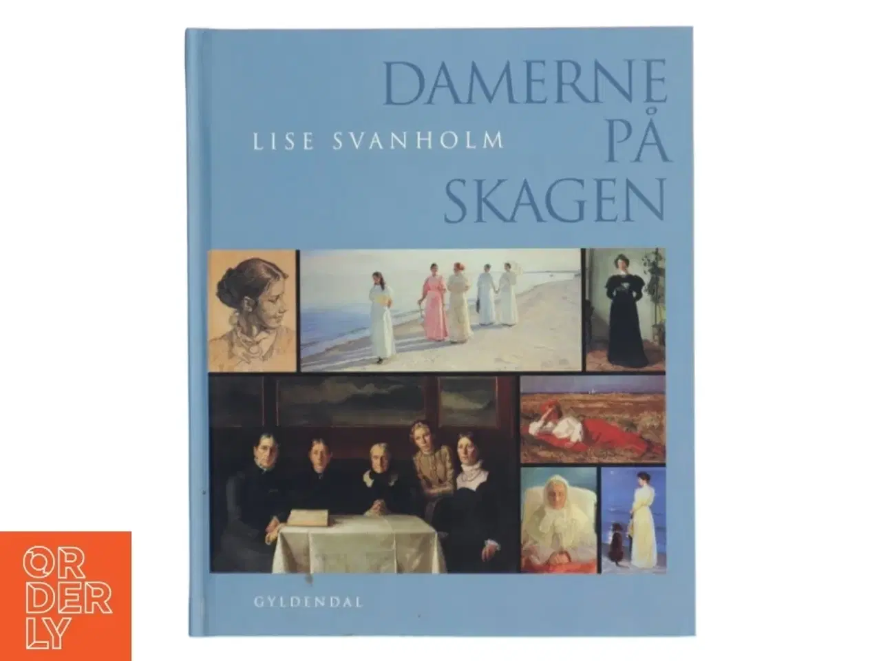 Billede 1 - Damerne på Skagen af Lise Svanholm (Bog) fra Gyldendal