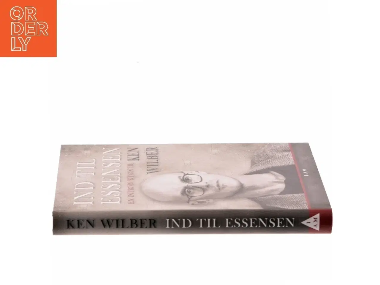 Billede 2 - Ind til essensen : en introduktion til Ken Wilber af Ken Wilber (Bog)
