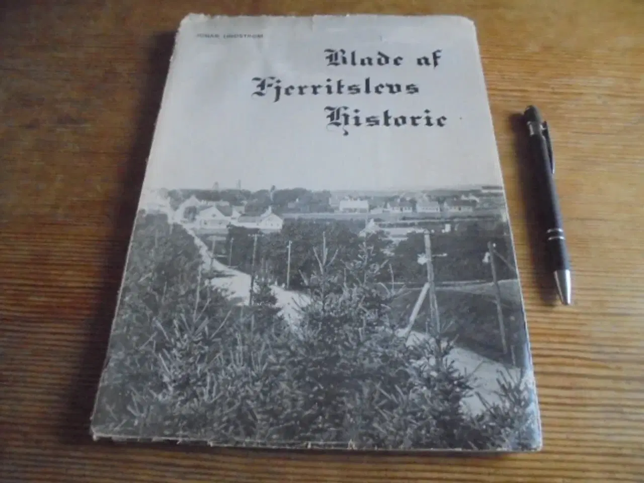 Billede 1 - Blade af Fjerritslev sogns historie –udg. fra 1967