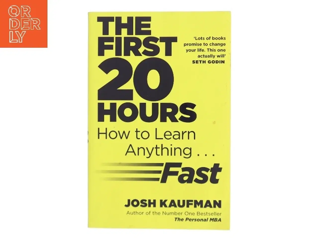 Billede 1 - The First 20 Hours af Josh Kaufman (Bog)