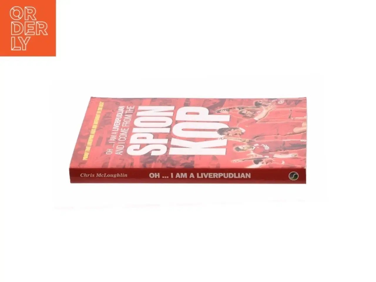 Billede 2 - Oh I Am a Liverpudlian and I Come from the Spion Kop (football) (Bog)