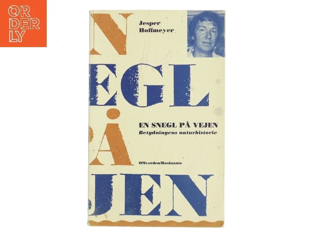 Billede 1 - En snegl på vejen : betydningens naturhistorie af Jesper Hoffmeyer (Bog)