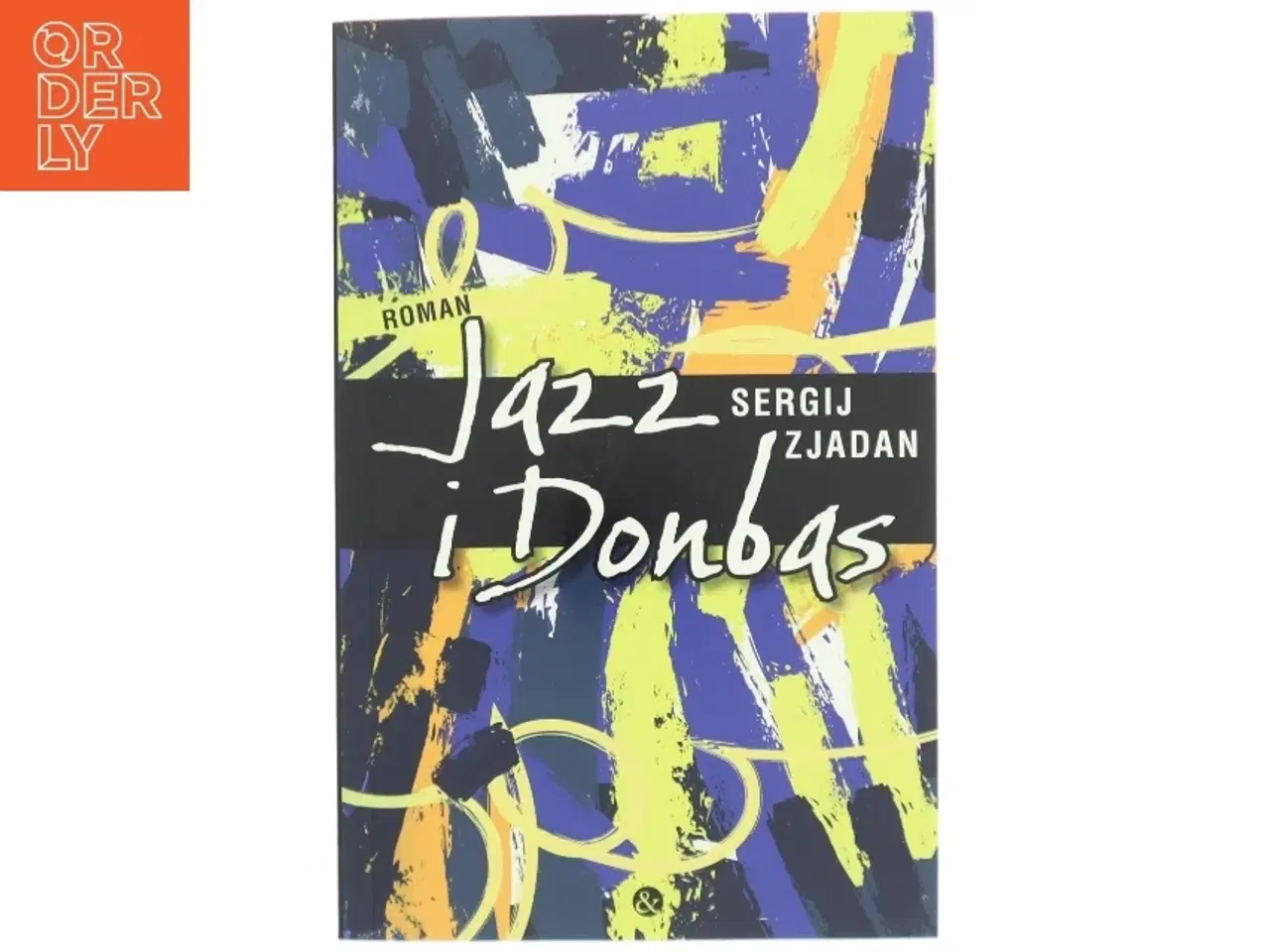 Billede 1 - Jazz i Donbas af Sergij Zjadan (Bog)