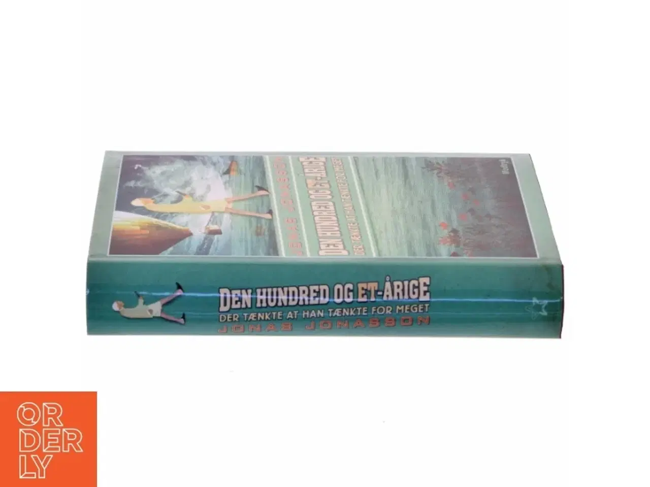 Billede 2 - Den hundred og et-årige der tænkte at han tænkte for meget af Jonas Jonasson (Bog)