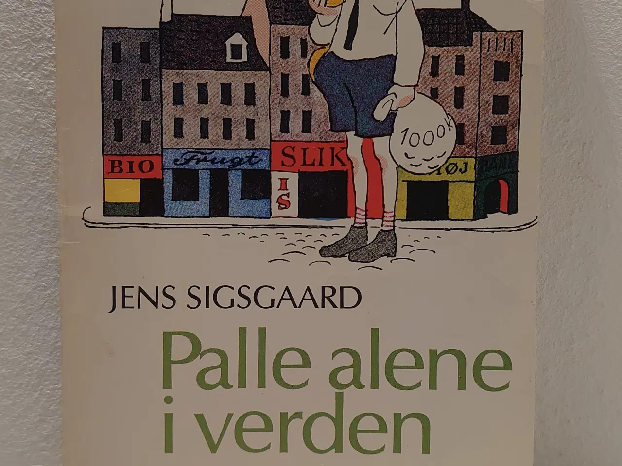 Billede 1 - ns Sigsgaard:Palle alene i verden. ill.A.Ungermann