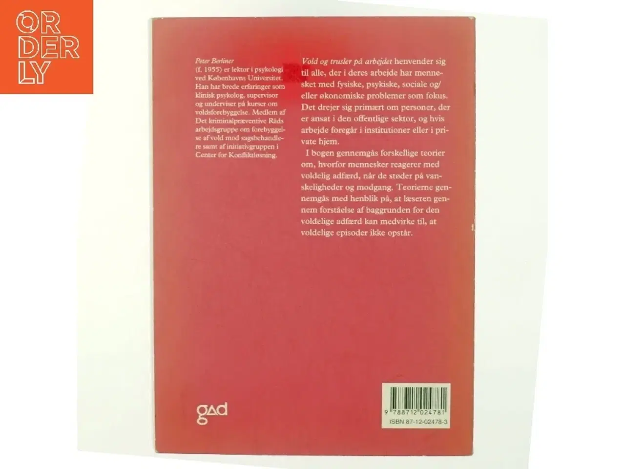 Billede 3 - Vold og trusler på arbejdet : forebyggelse af vold og trusler mod personale af Peter Berliner (Bog)