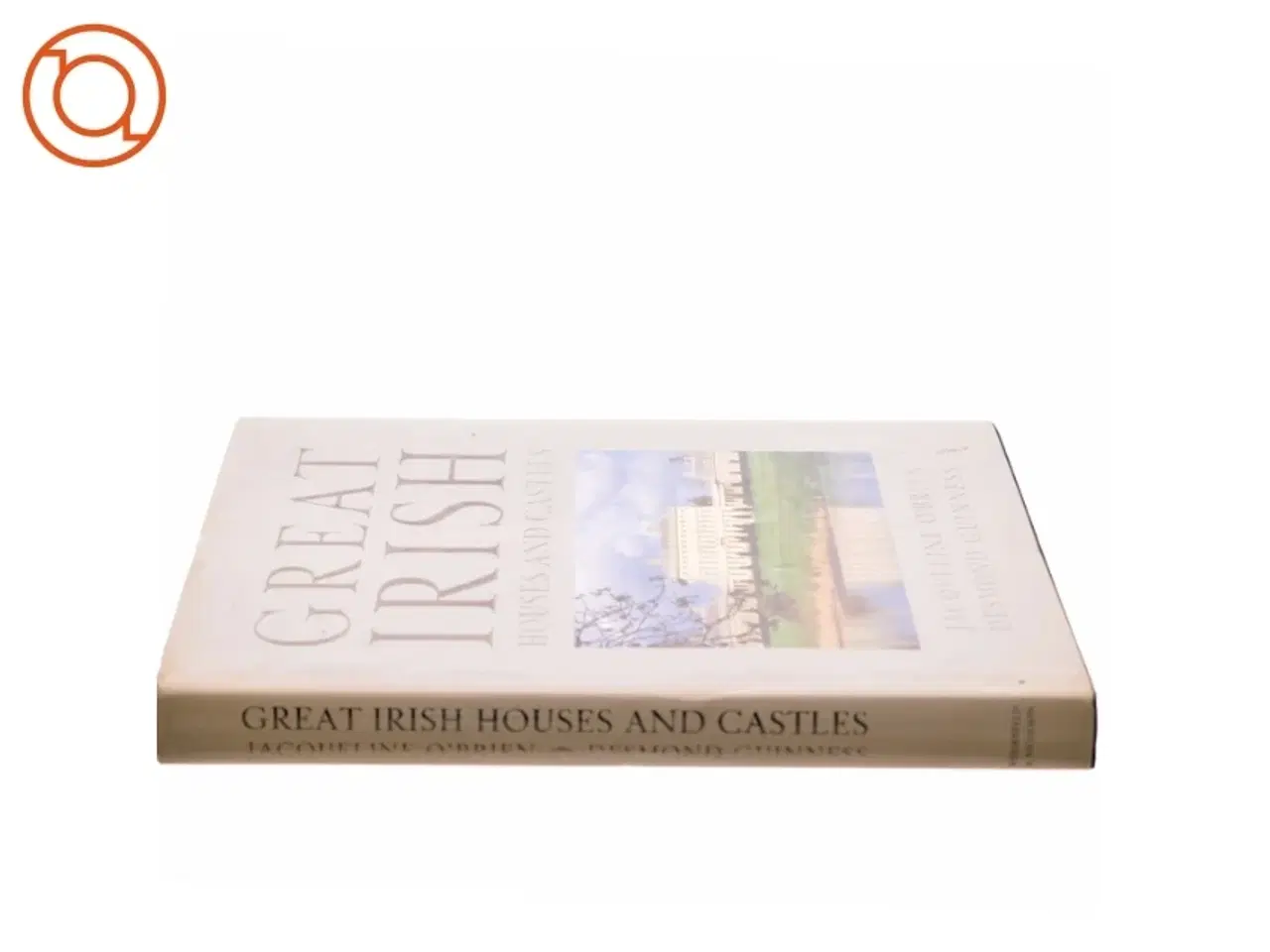 Billede 2 - Great Irish Houses and Castles af Jacqueline Wittenoom O&#39;Brien, Desmond Guinness (Bog)