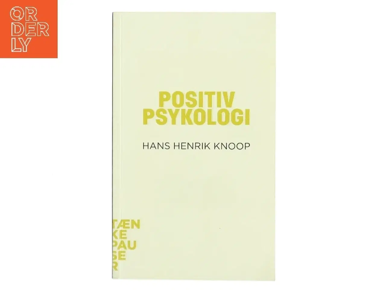 Billede 1 - Positiv Psykologi af Hans Henrik Knoop (Bog)