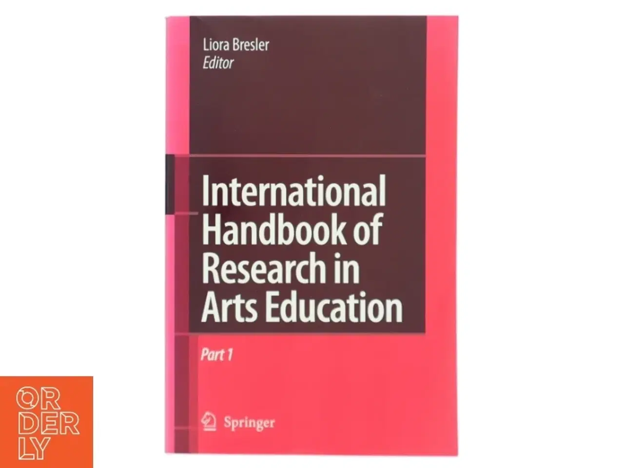 Billede 1 - International handbook of research in arts education (Bog)