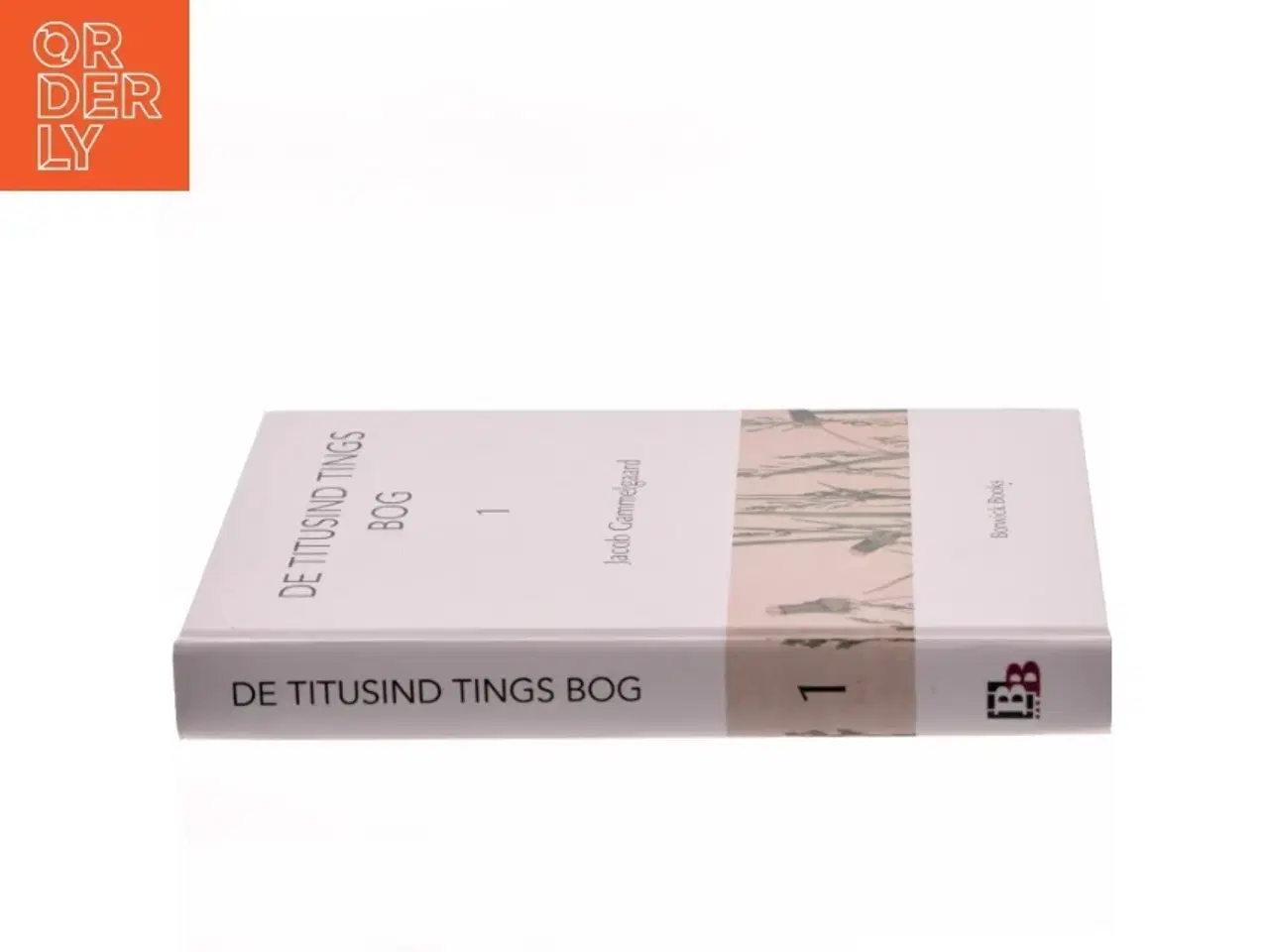 Billede 2 - De titusind tings bog 1 af Jacob Gammelgaard (Bog)