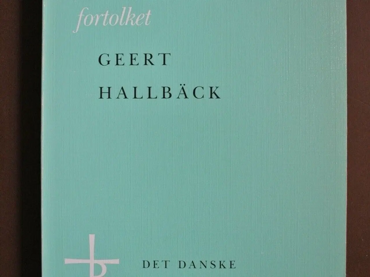 Billede 1 - apostlenes gerninger fortolket, af geert hallbäck,