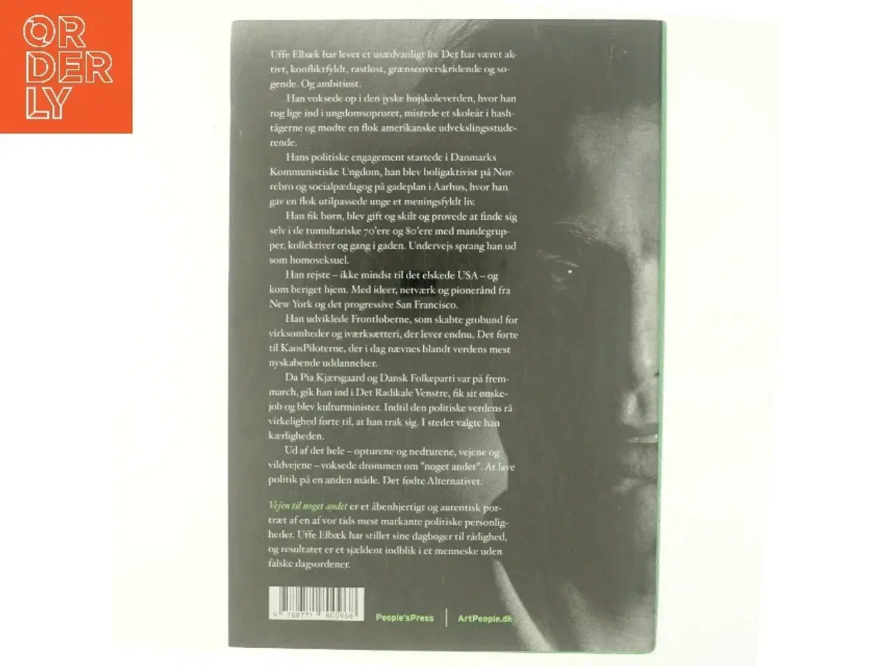Billede 3 - Vejen til noget andet : Uffe Elbæks liv af Stig Andersen (f. 1949) (Bog)