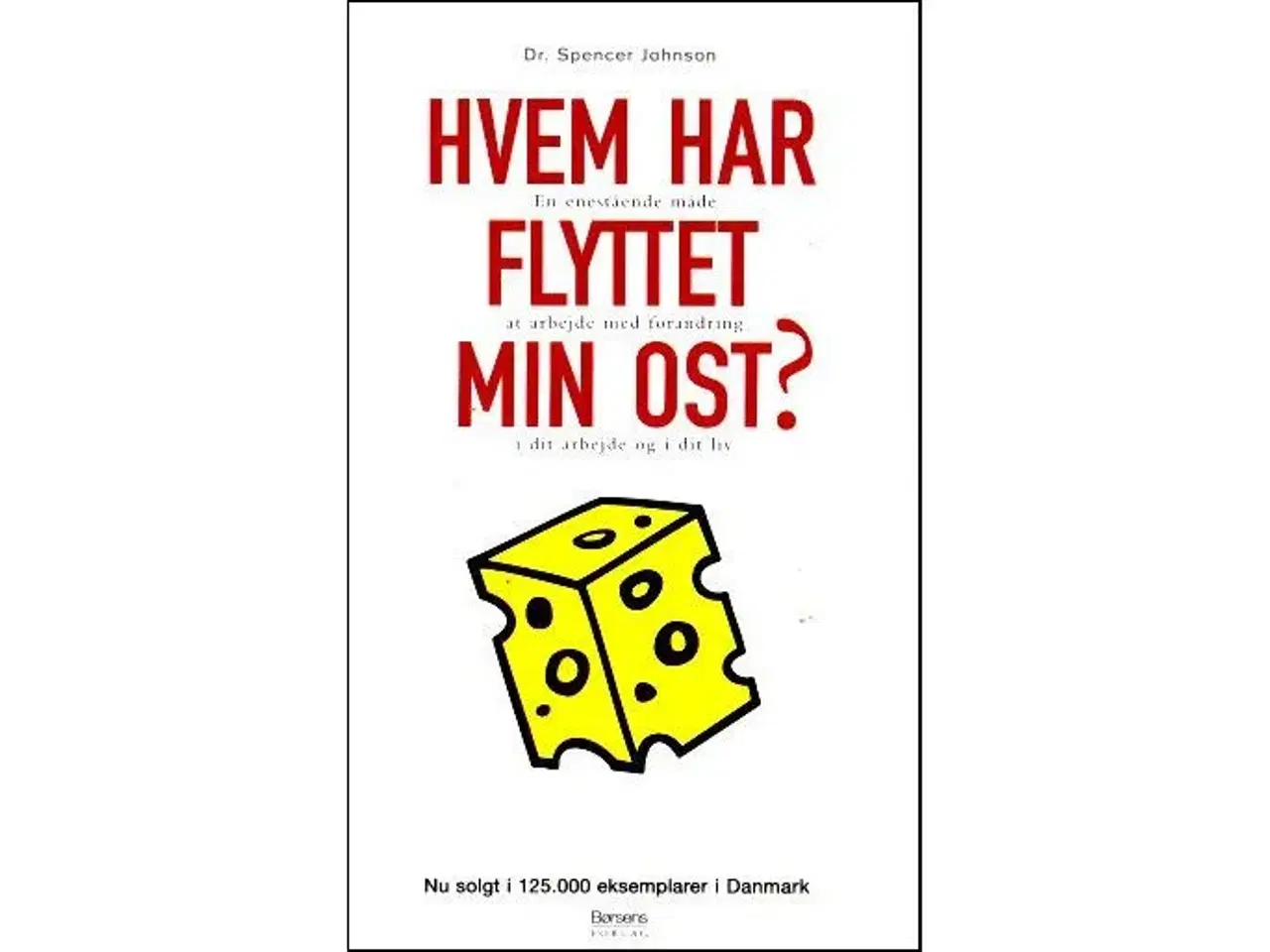 Billede 1 - Hvem har flyttet min ost?