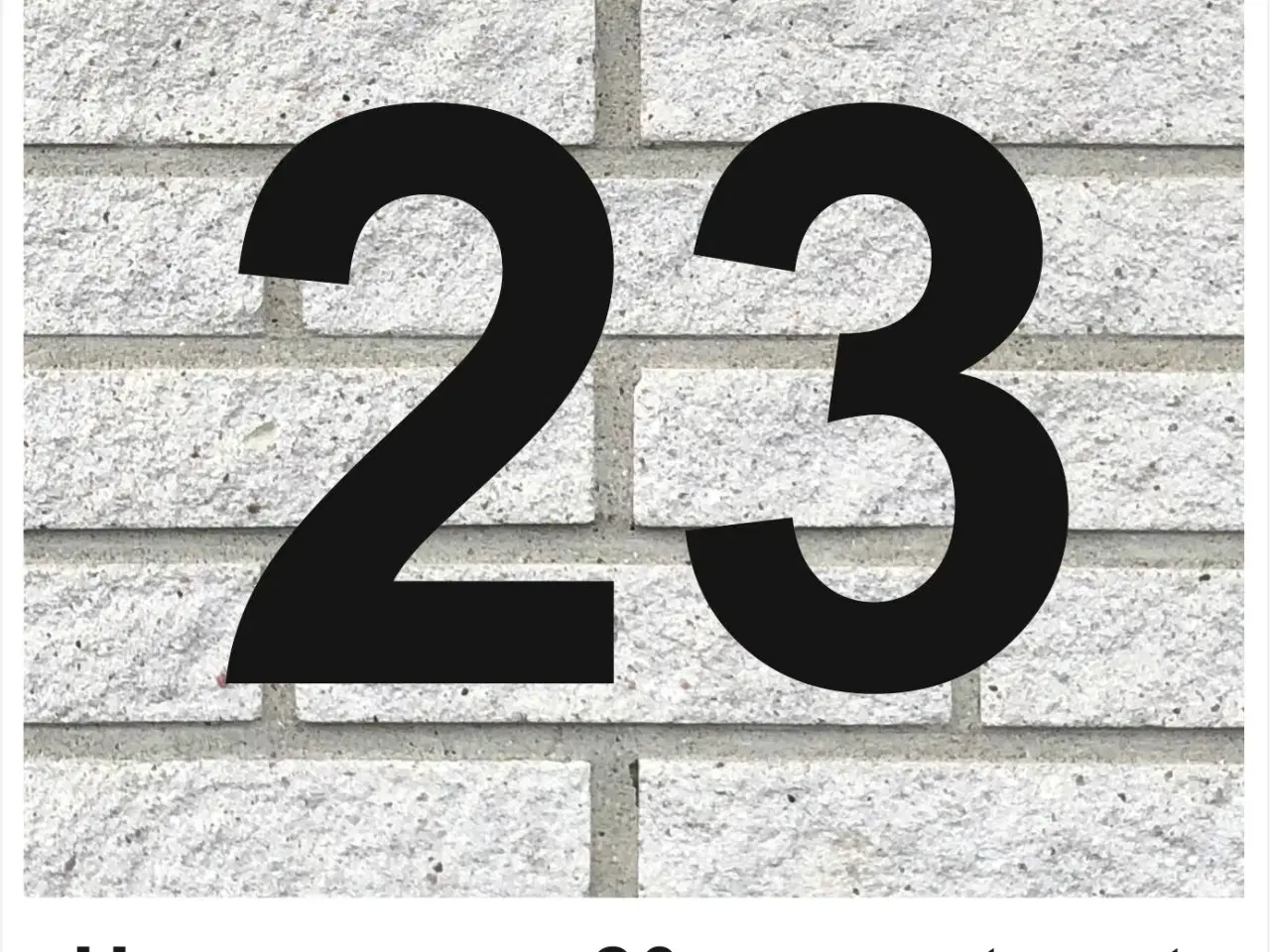 Billede 3 - Husnummer tal 20 cm