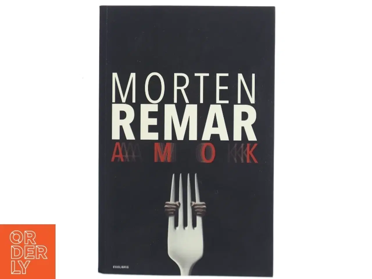 Billede 1 - Amok af Morten Remar (Bog)