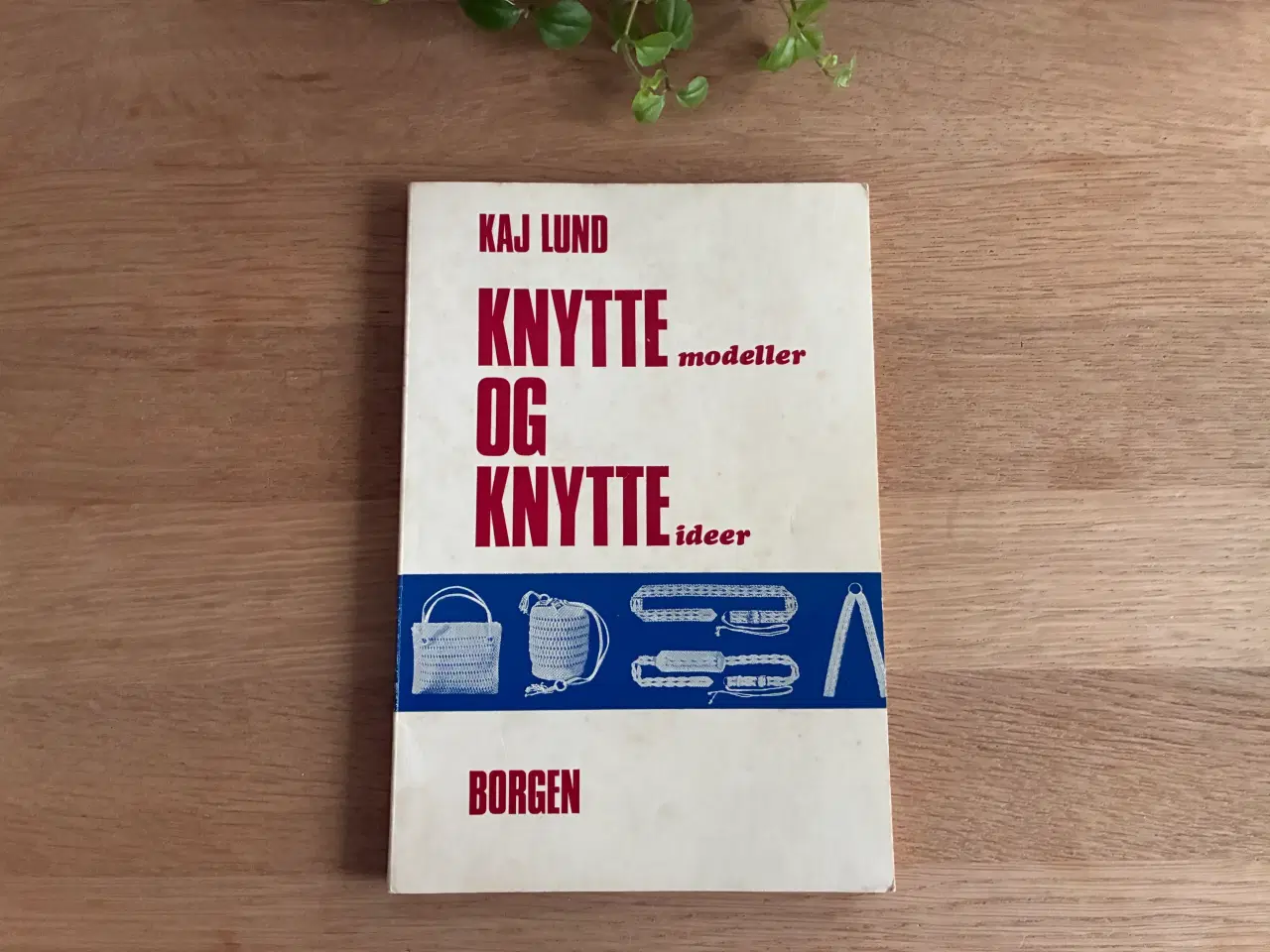 Billede 1 - Knytte modeller og Knytte ideer