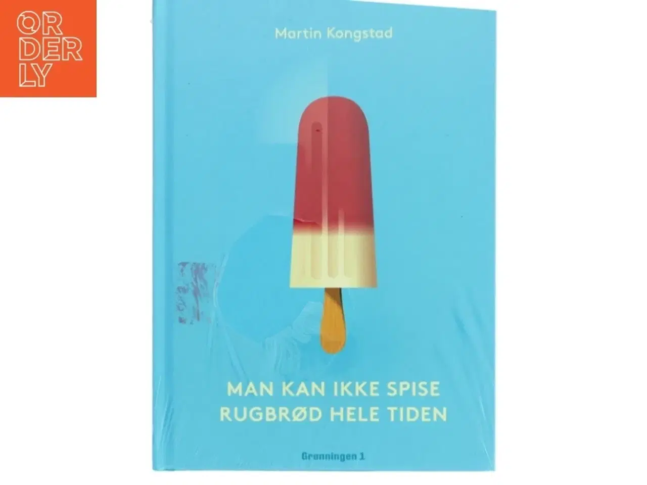 Billede 1 - Man kan ikke spise rugbrød hele tiden : historien om den danske iskultur, fortalt igennem fire Hansen-generationer af Martin Kongstad (Bog)