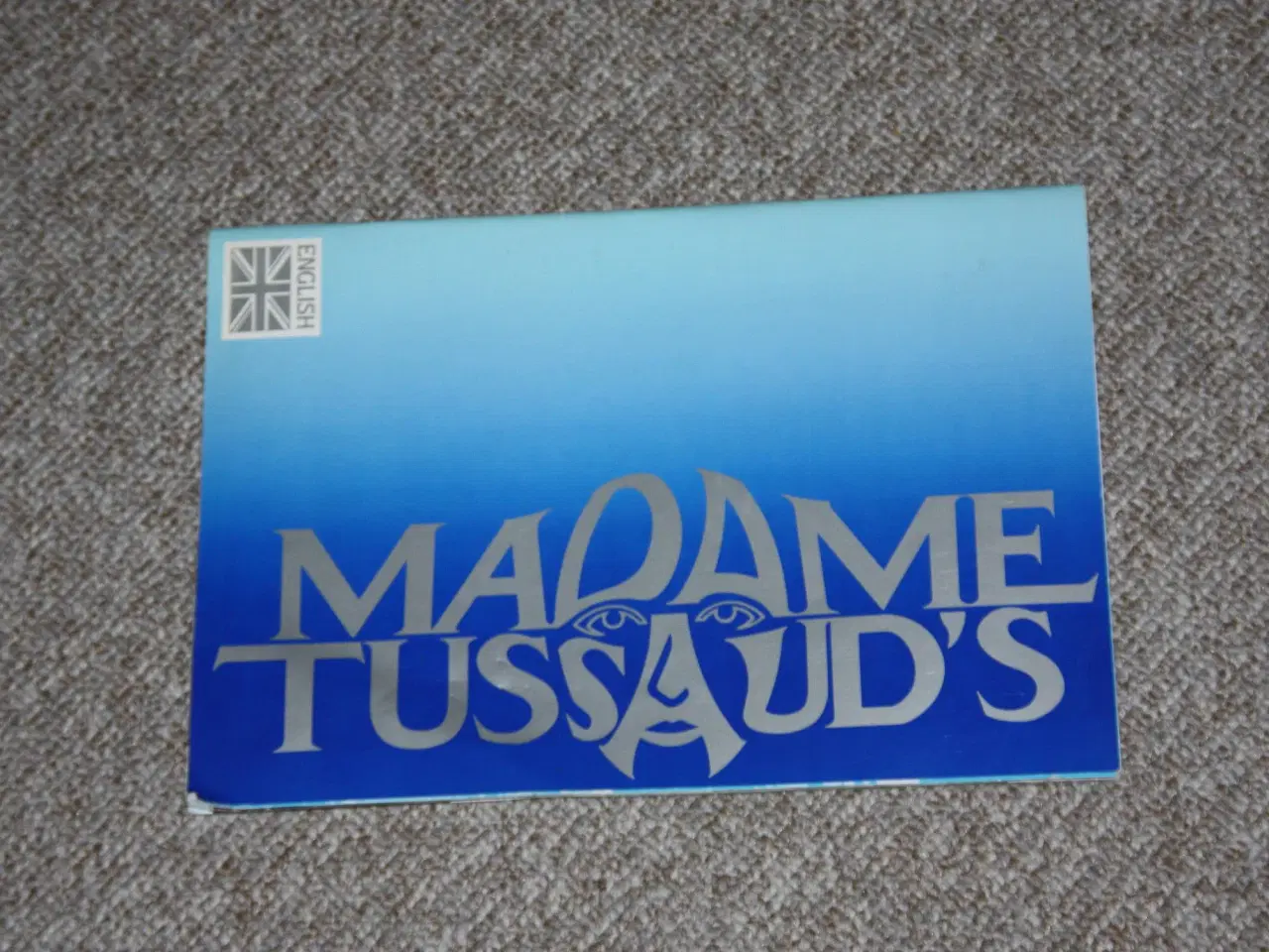 Billede 1 - Madame Tussaud's Illustrated Guide
