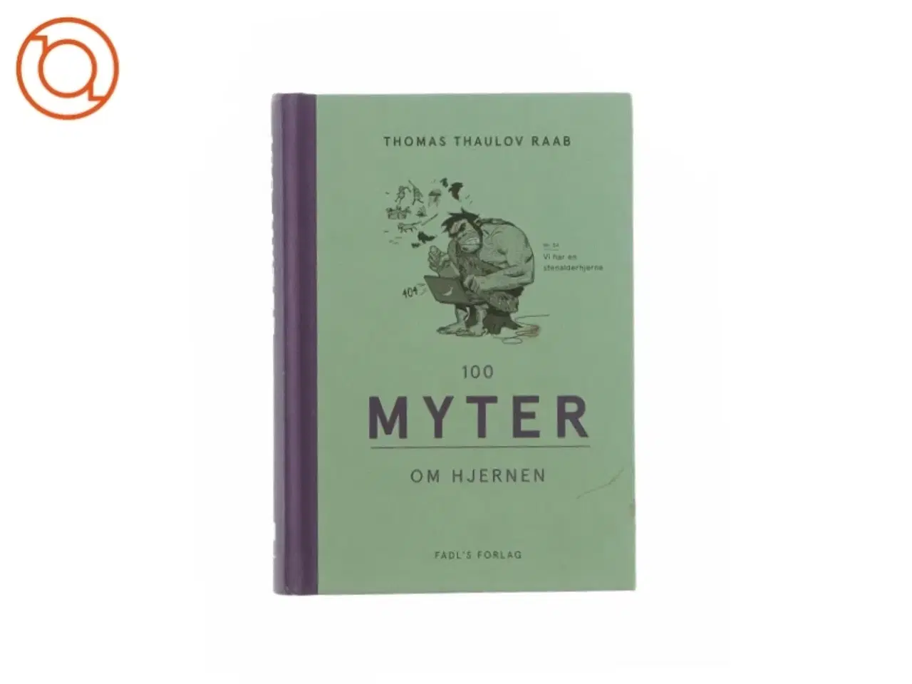 Billede 1 - 100 myter om hjernen af Thomas Thaulov Raab (bog)