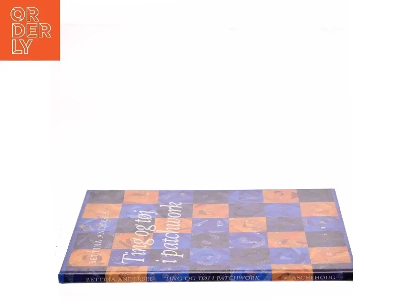 Billede 2 - Ting & tøj i patchwork af Bettina Andersen (f. 1965) (Bog)