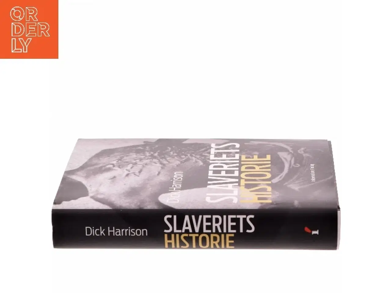 Billede 2 - Slaveriets historie af Dick Harrison (Bog)