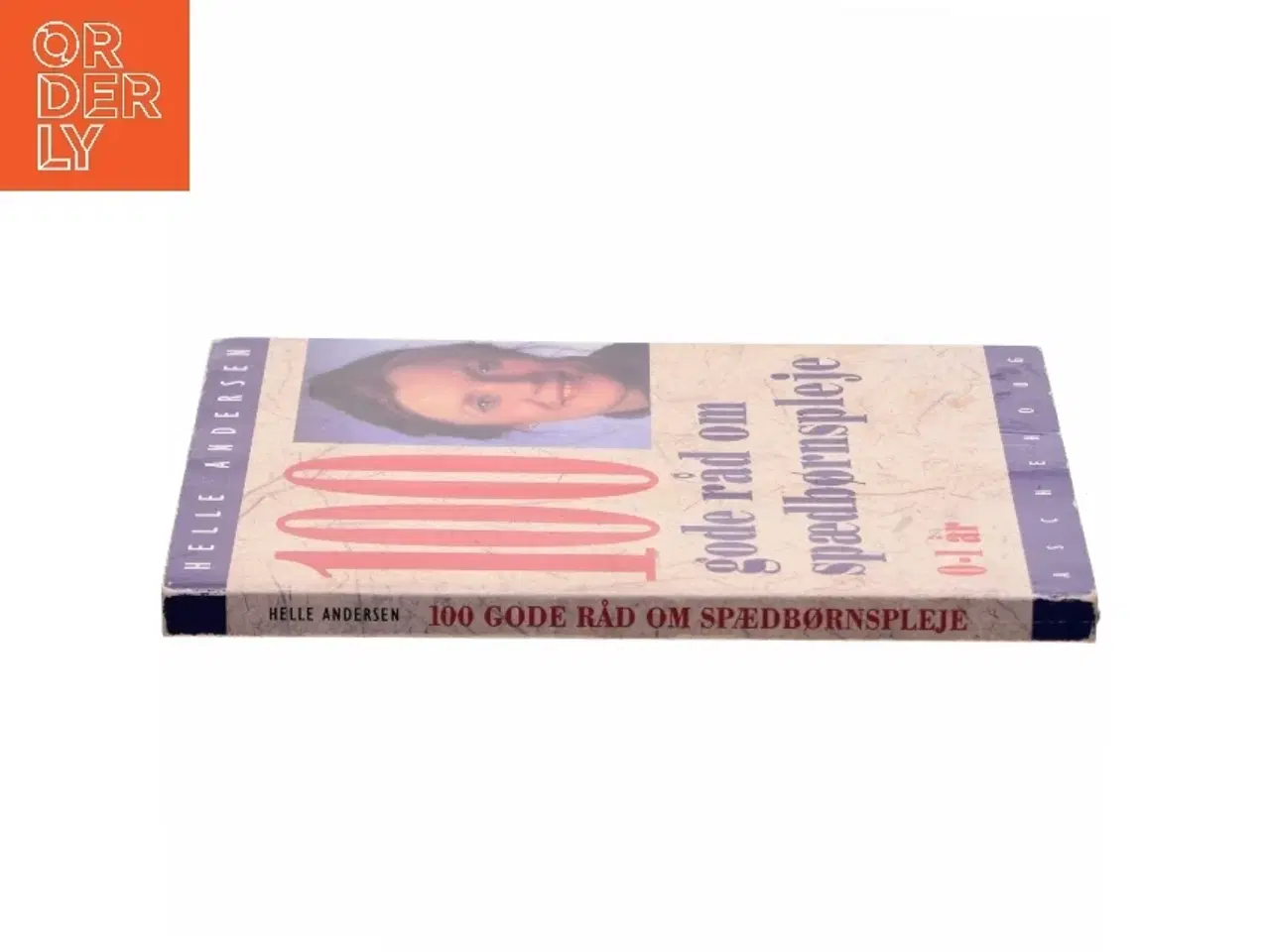 Billede 2 - 100 gode råd om spædbørnspleje af Helle Andersen (Bog)