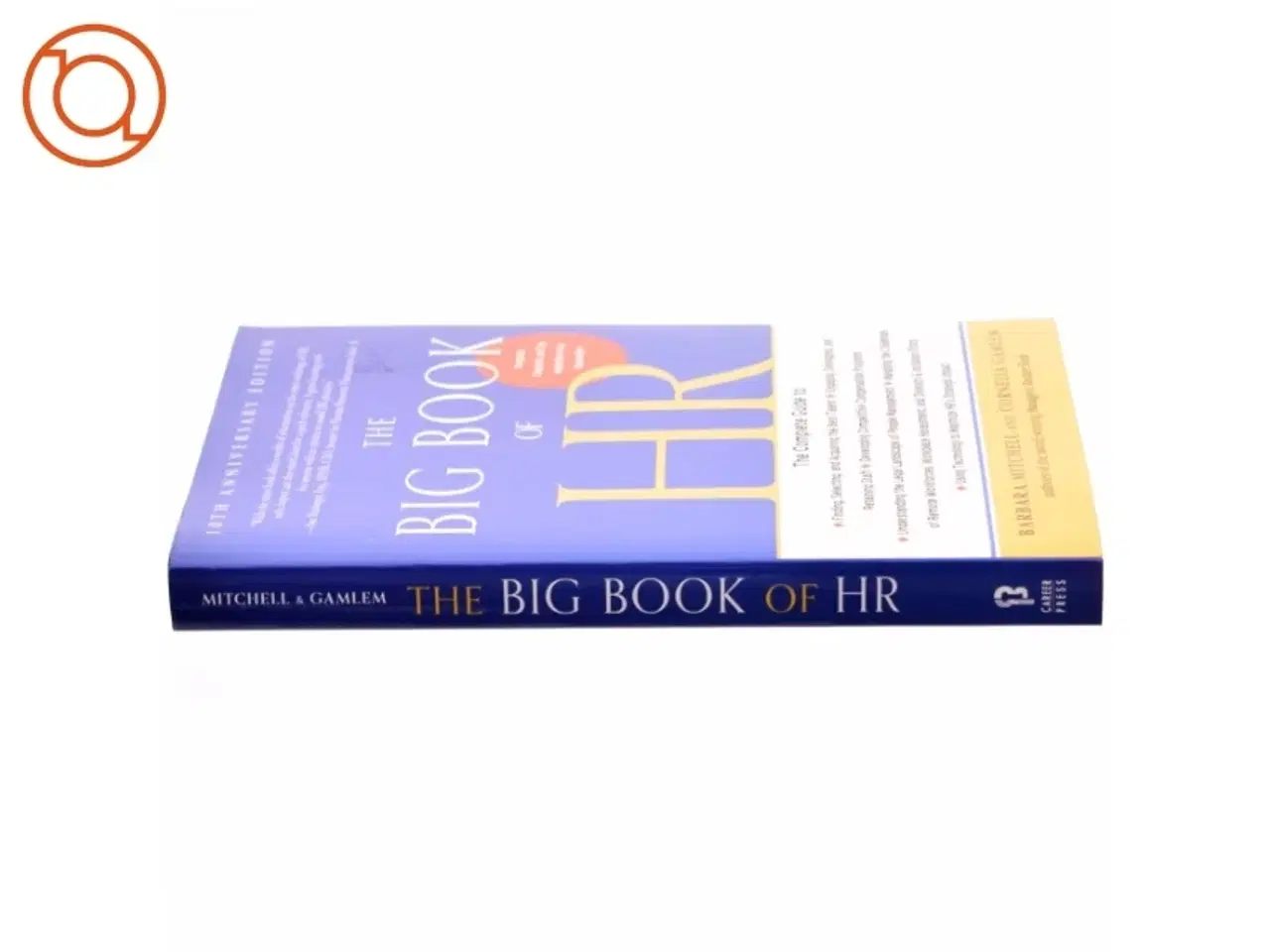 Billede 2 - The Big Book of HR, 10th Anniversary Edition af Barbara Mitchell, Cornelia Gamlem (Bog)
