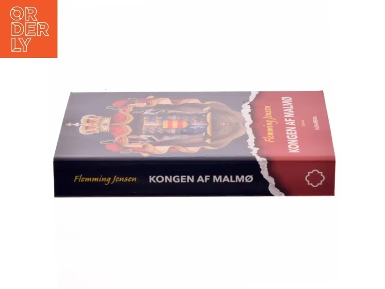 Billede 2 - Kongen af Malmø : roman af Flemming Jensen (f. 1948-10-18) (Bog)