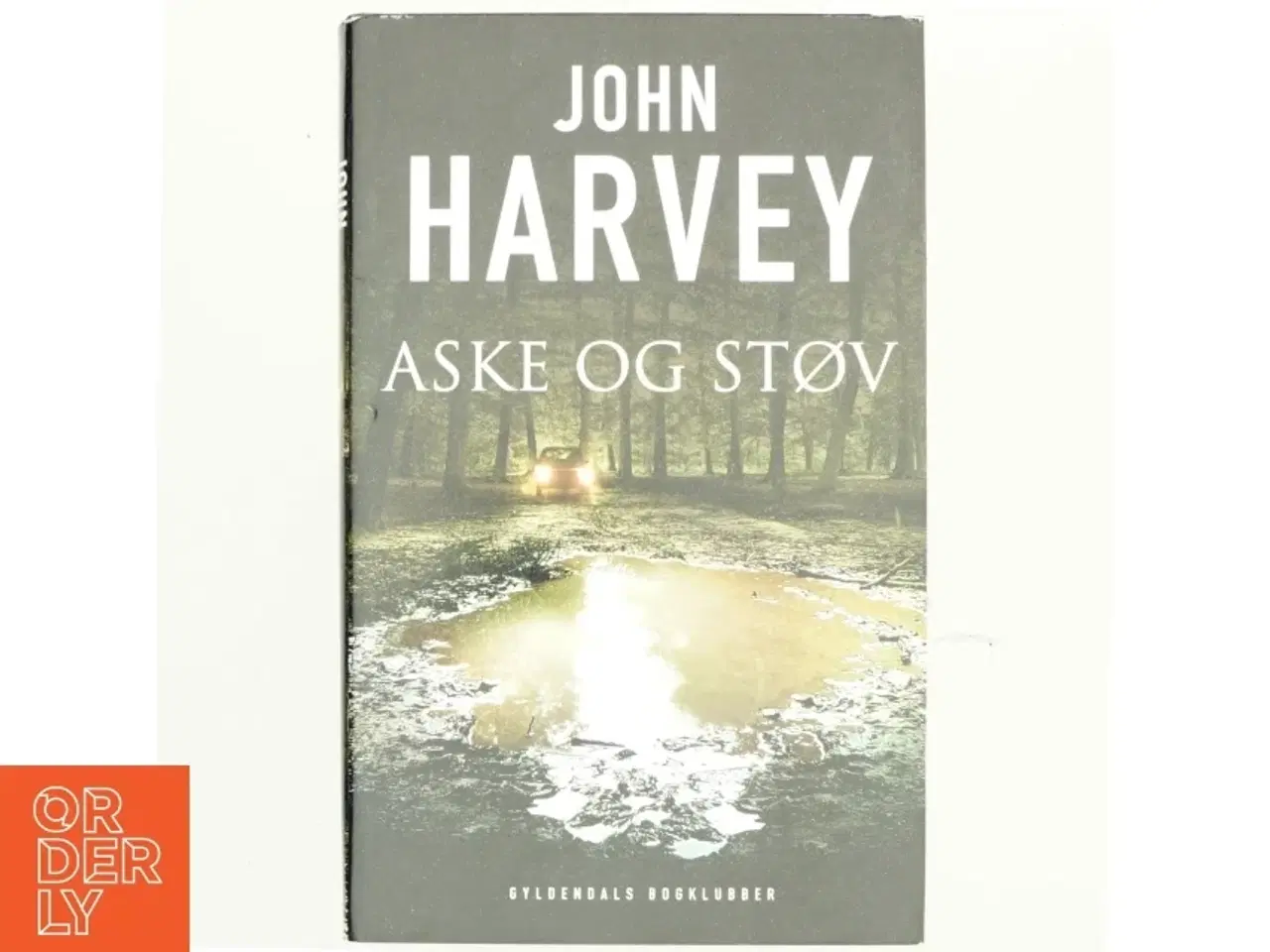 Billede 1 - Aske og støv af John Harvey (f. 1938) (Bog)
