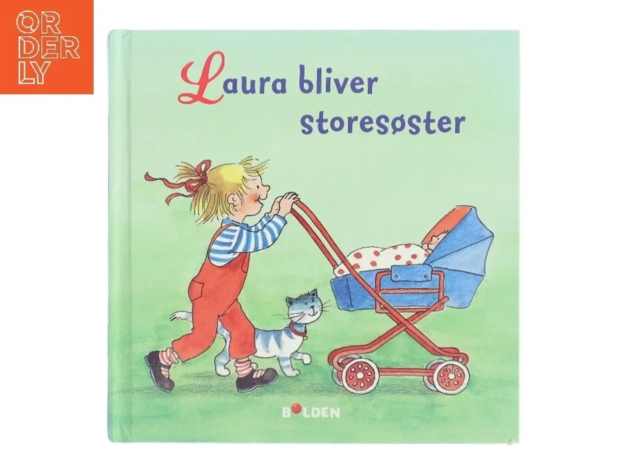 Billede 1 - Laura bliver storesøster af Liane Schneider (Bog)
