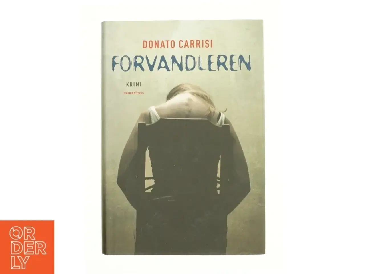 Billede 1 - Forvandleren af Donato Carrisi fra Bog