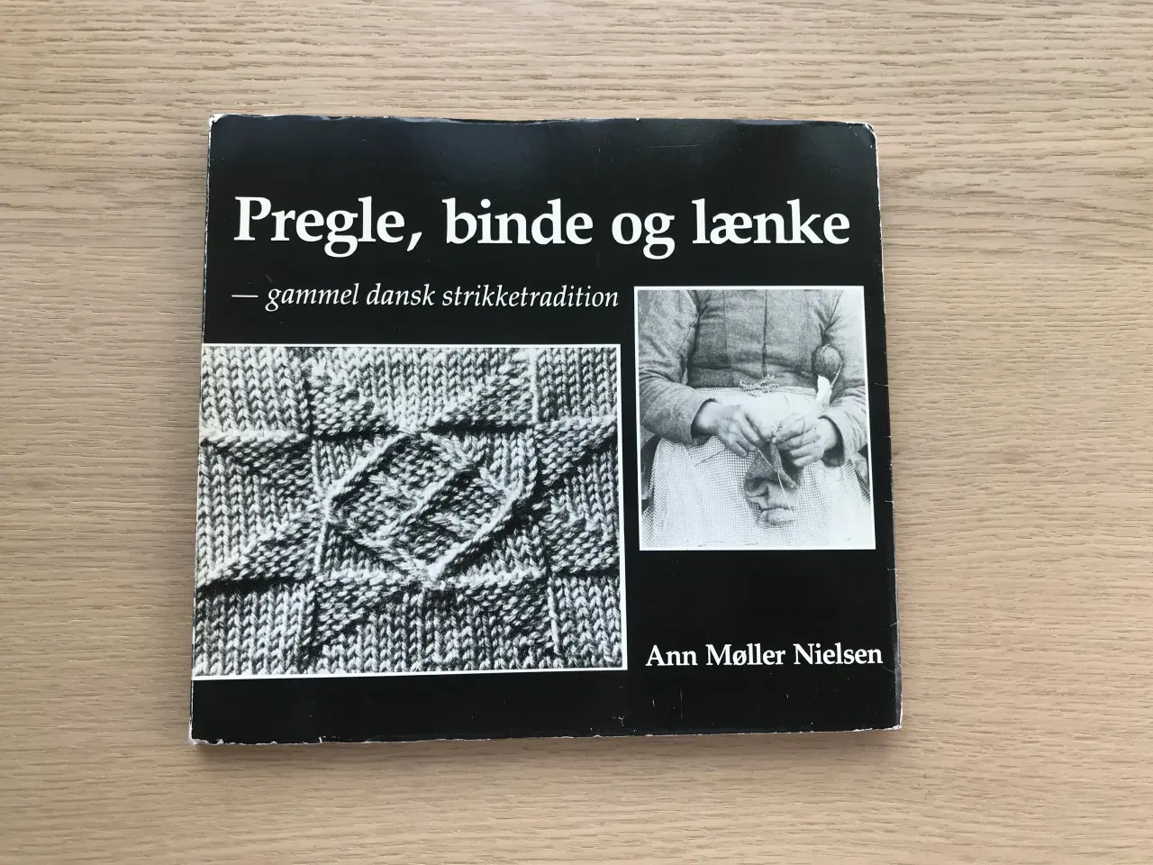 Billede 1 - Pregle, binde og lænke -gl. dansk strikketradition