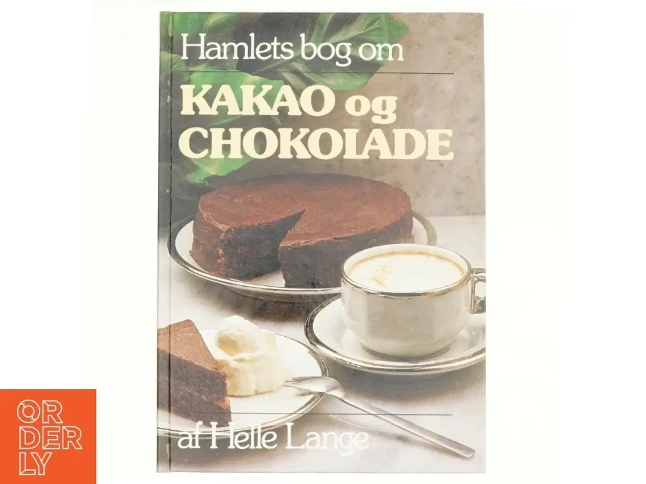 Billede 1 - Hanlets bog om Kakao og Chokolade