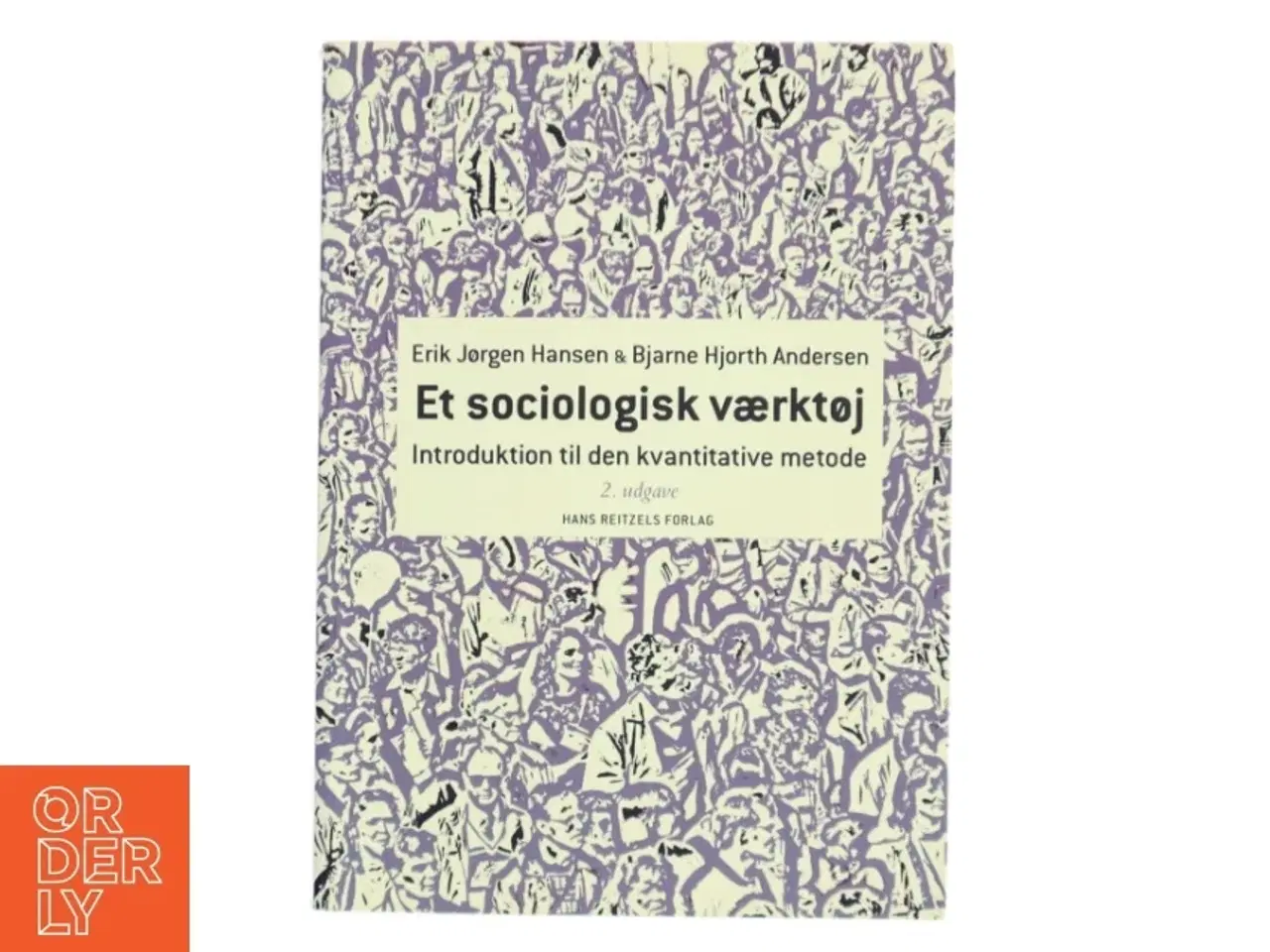 Billede 1 - Et sociologisk værktøj : introduktion til den kvantitative metode af Erik Jørgen Hansen (f. 1935) (Bog)